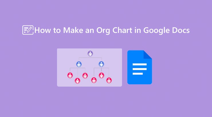 how to make an org chart using google docs