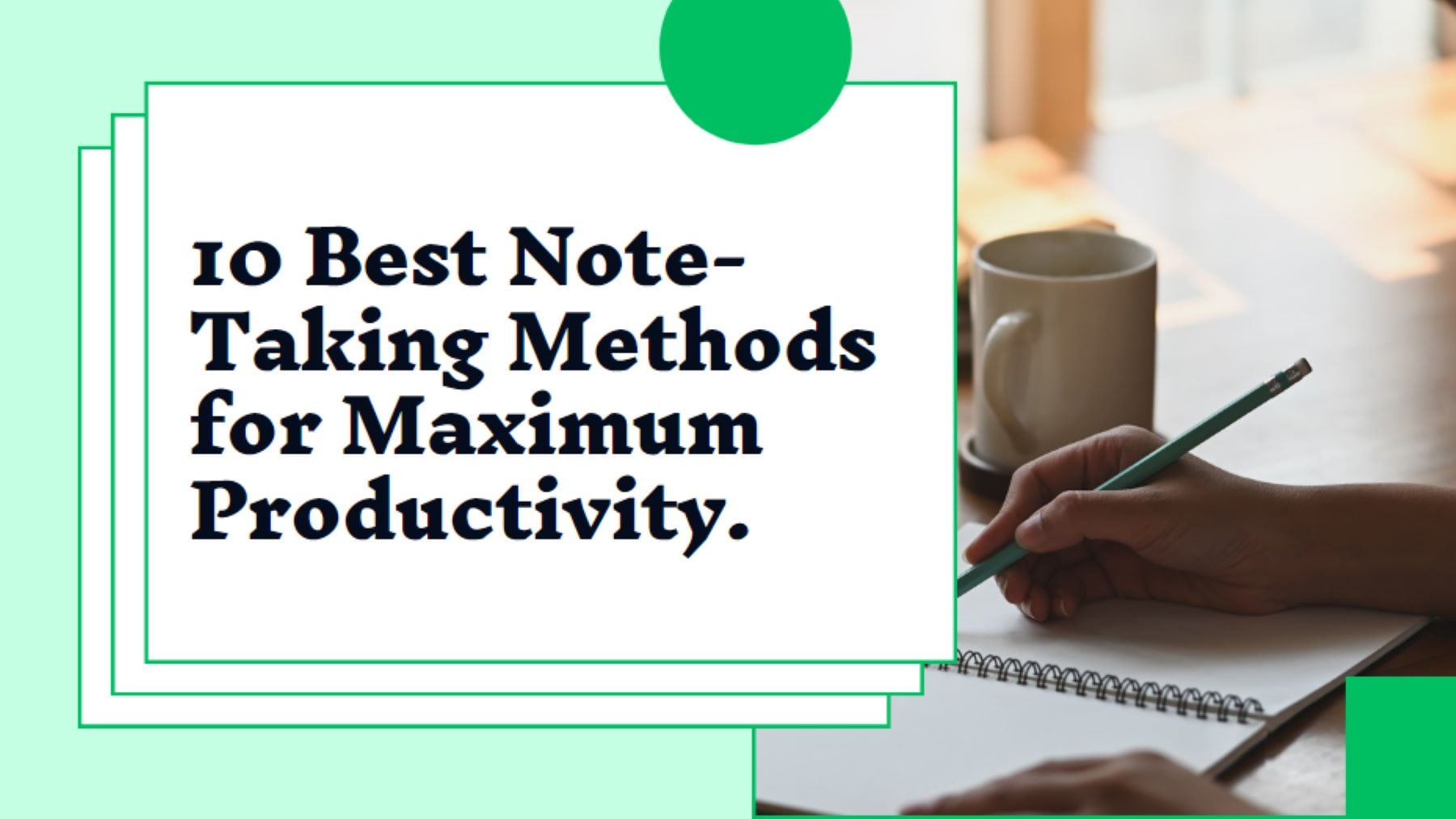 note-taking methods for maximum productivity
