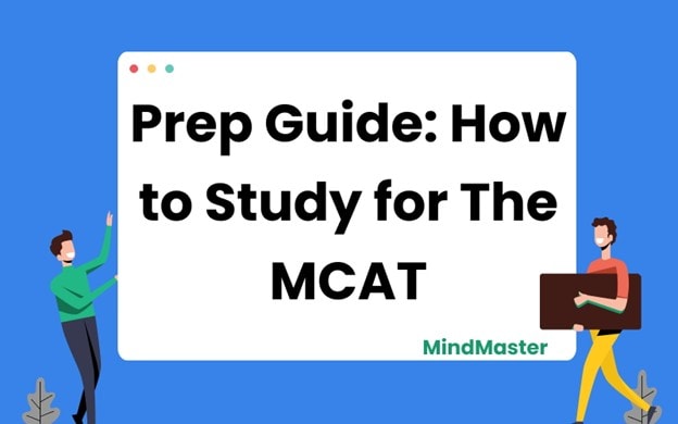 Prep Guide: How to Study for The MCAT