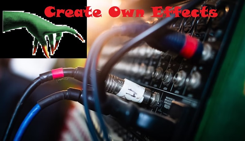 create own effects