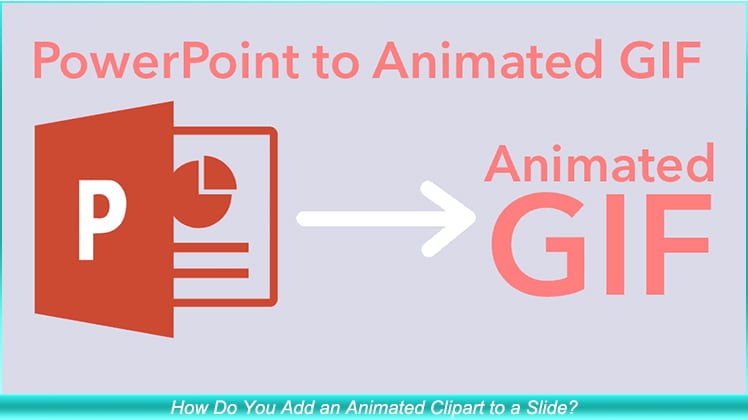 Add Animated Clipart to Slide