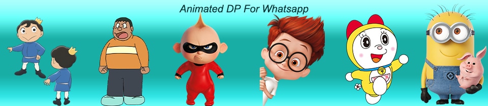 Best 10 Animated DP for WhatsApp