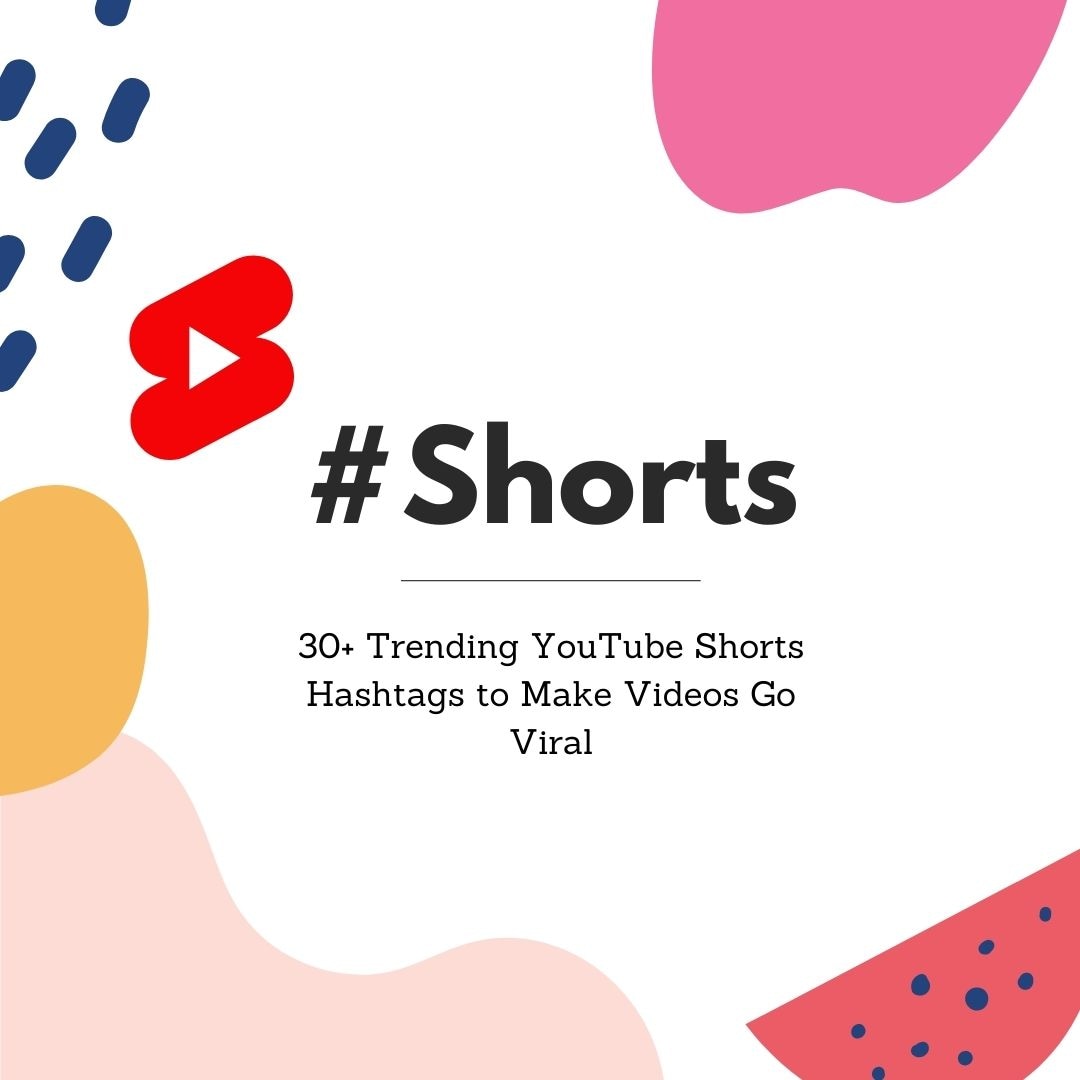 30+ трендовых хэштегов YouTube Shorts, которые сделают видео вирусным