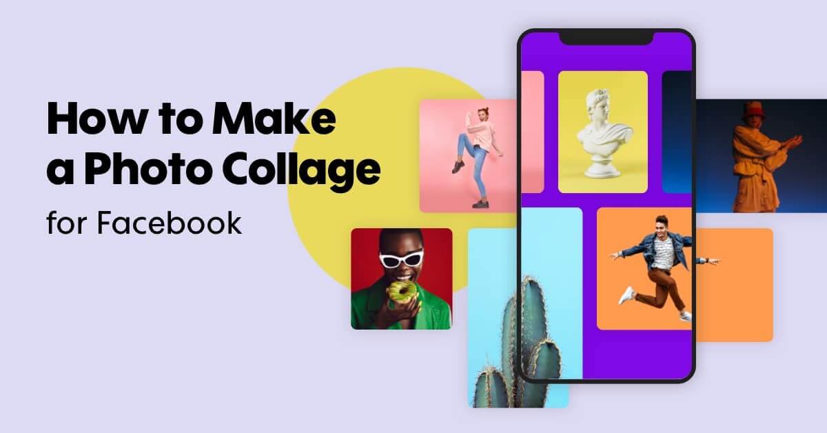 Cómo hacer un collage para Facebook al instante