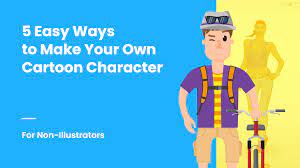 Maneras fáciles de crear tu propio personaje de dibujos animados