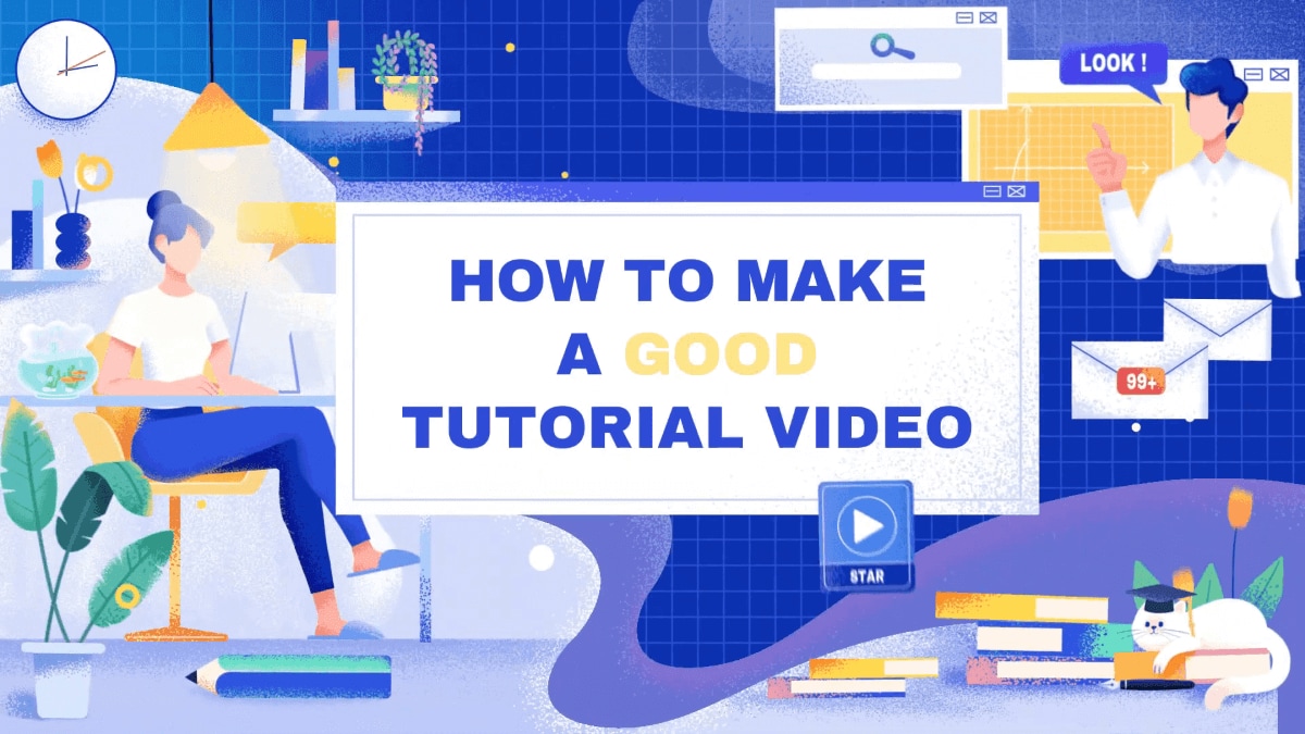 How to Make a Great Tutorial Video