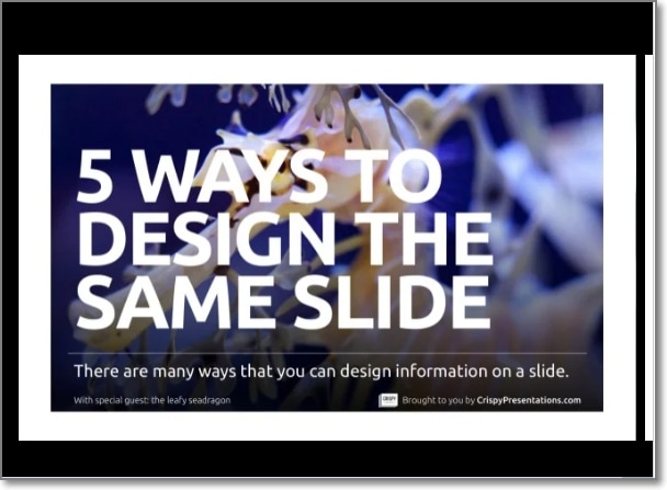 5 Killer Ways To Design The Same Slide