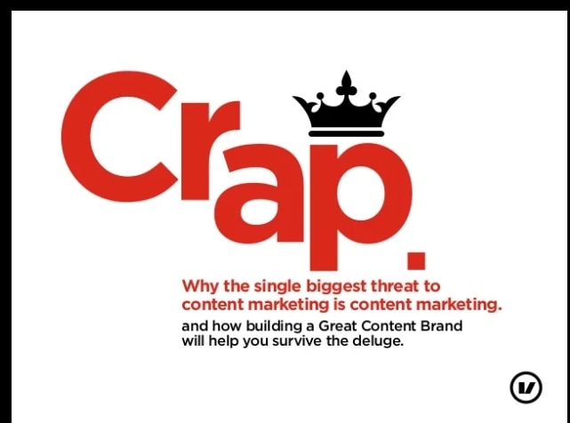 Crap The Content Marketing Deluge