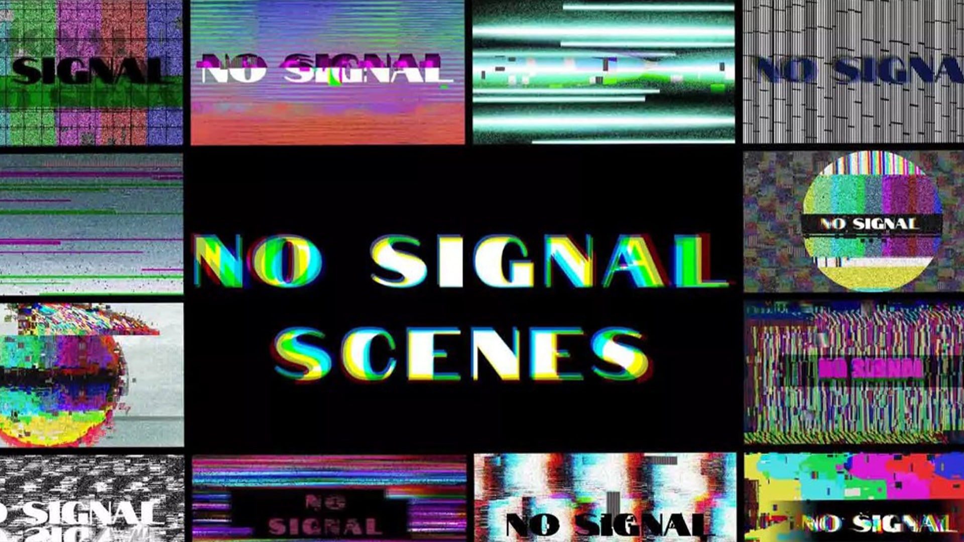 No Signal Scenes