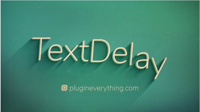 text delay plugin