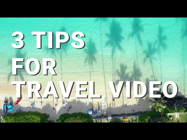How To Level Up Your Travel Vlogs