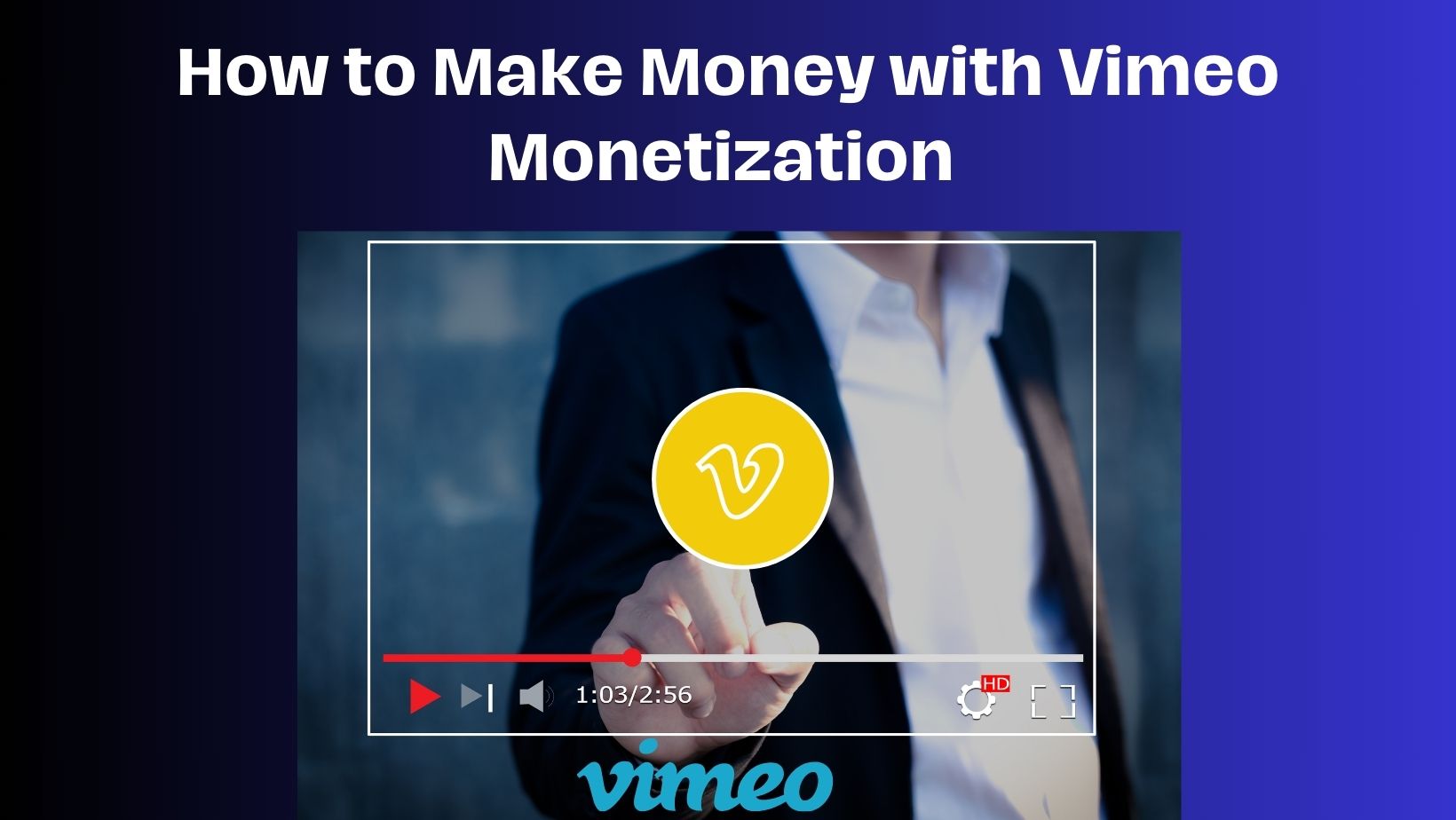 vimeo- monetization options available