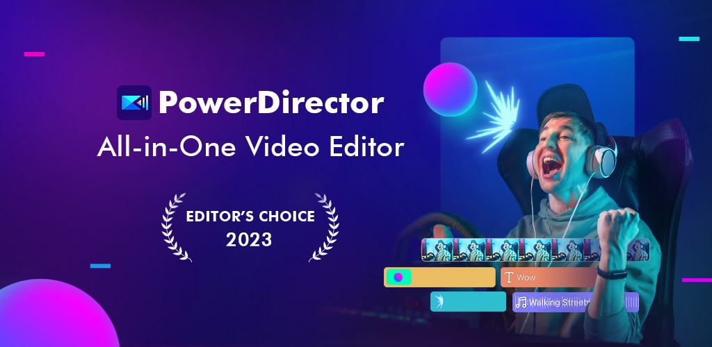 powerdirector video editor