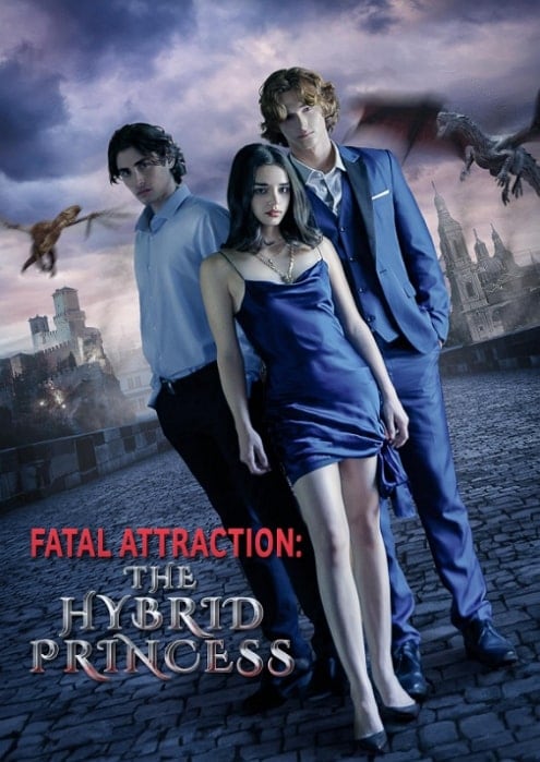fatal attaraction: the hybrid princess