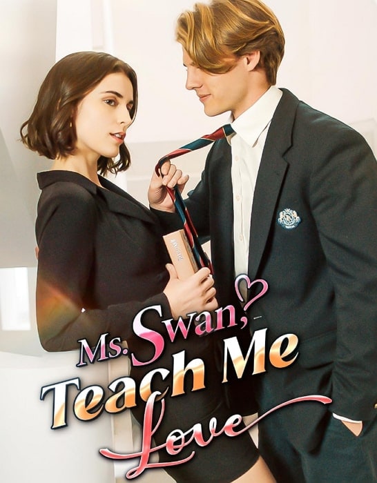 ms. swan, teach me love