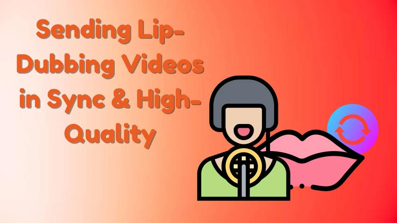 guide to sync lip dub videos