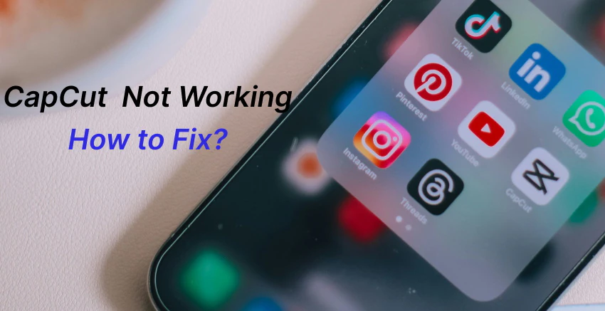 how to fix capcut not working