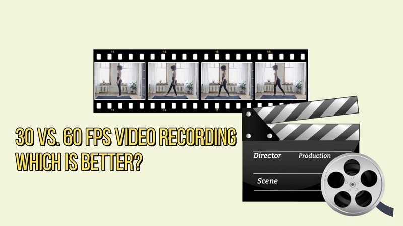 30 vs 60 fps video recording
