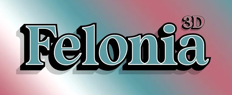 felonia 3d trending font style