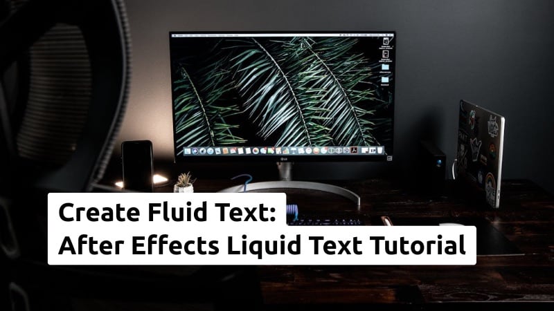 after effects liquid text review tutorial