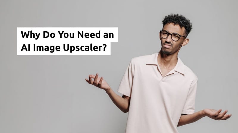 what is an ai image upscaler
