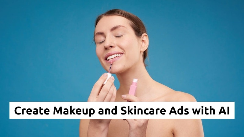 create beauty product ads with ai