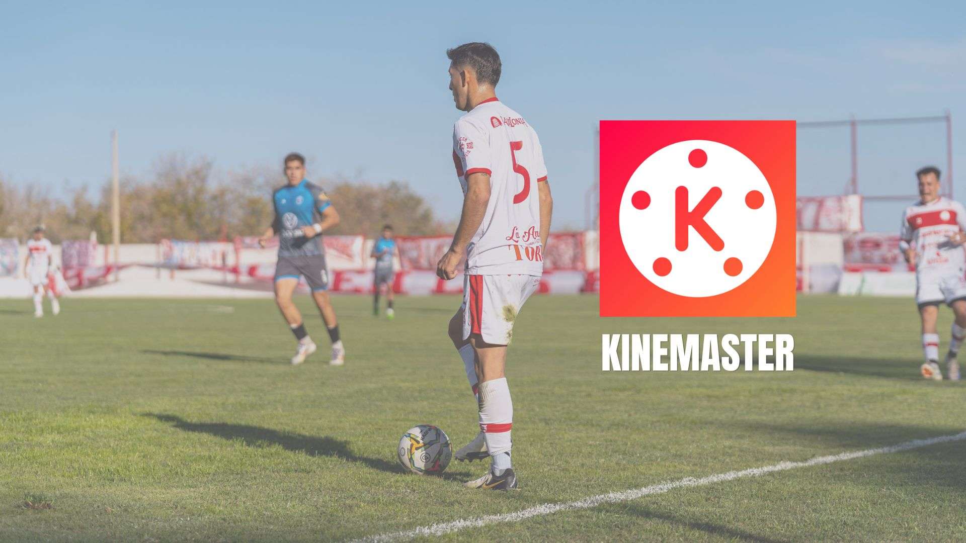 kinemaster football video editor