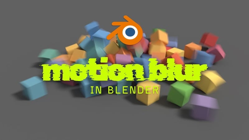 motion blur in blender