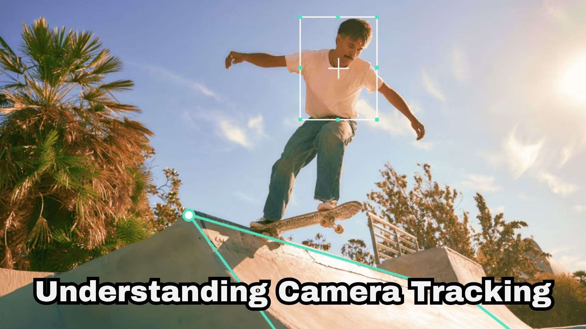 understanding camera tracking in video editing