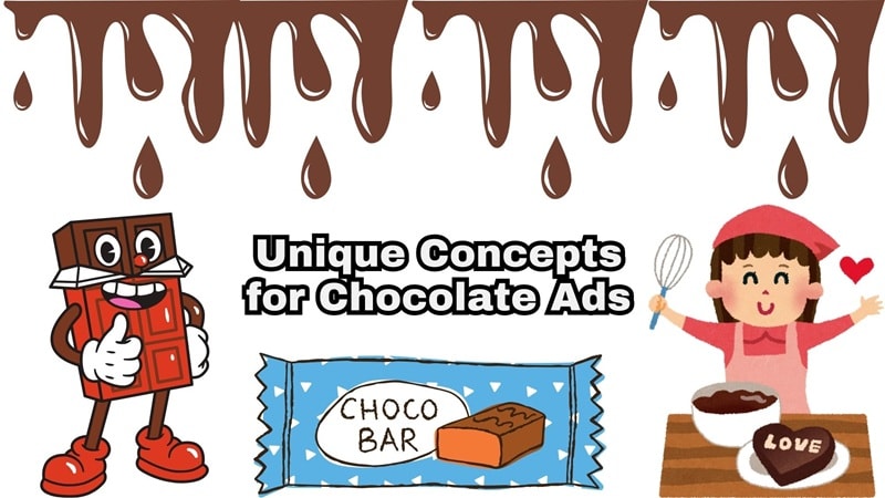 creative concepts for chocolate video ads