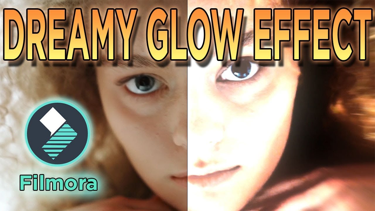 Filmora dreamy glow filter