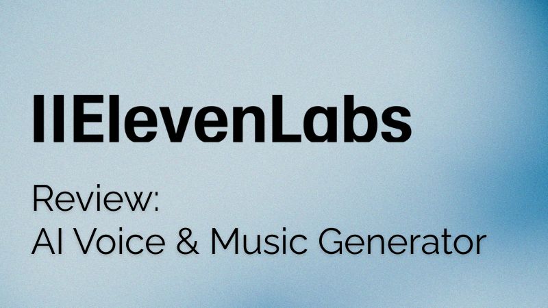elevenlabs ai voice music generator review