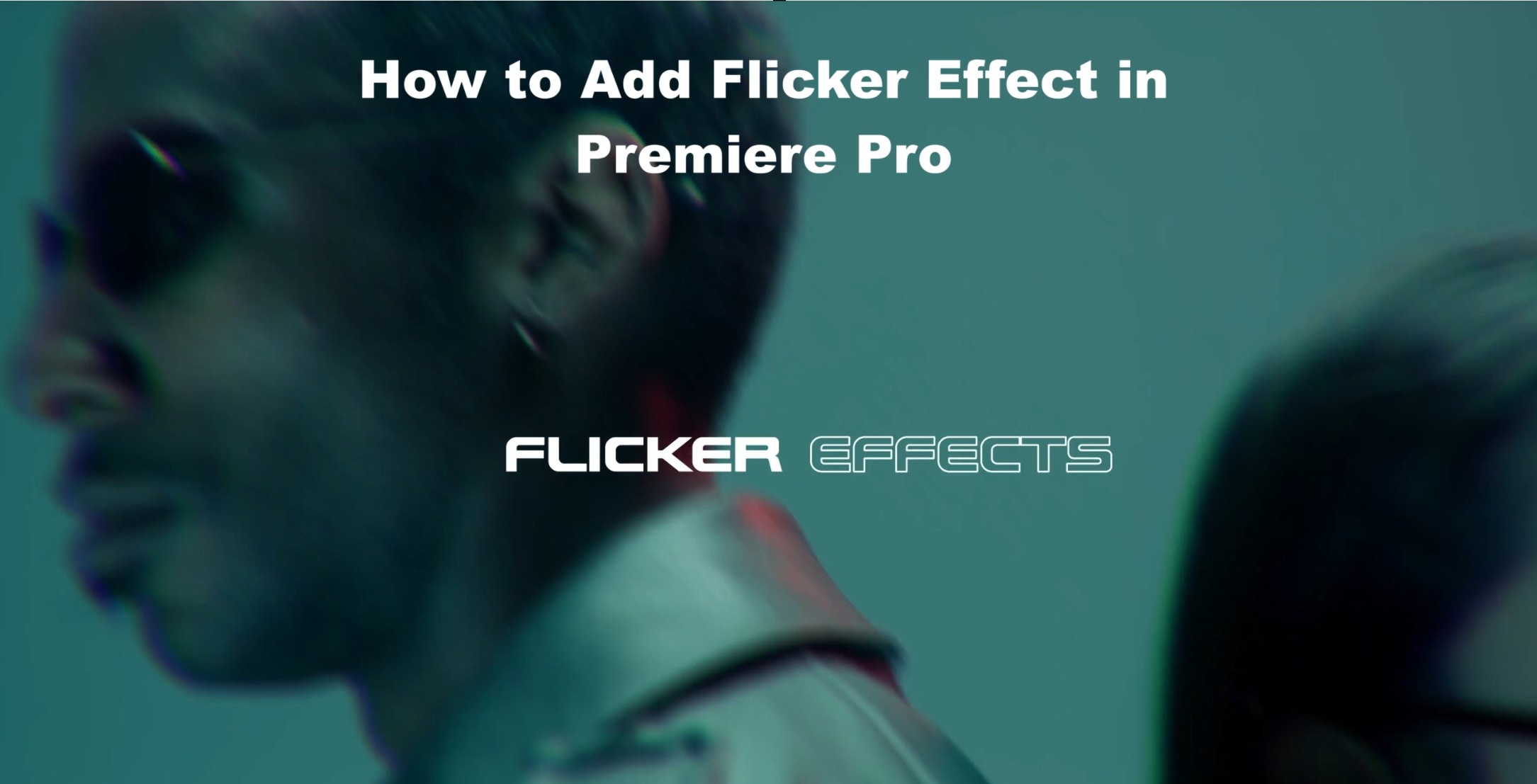 add flicker effects in premiere