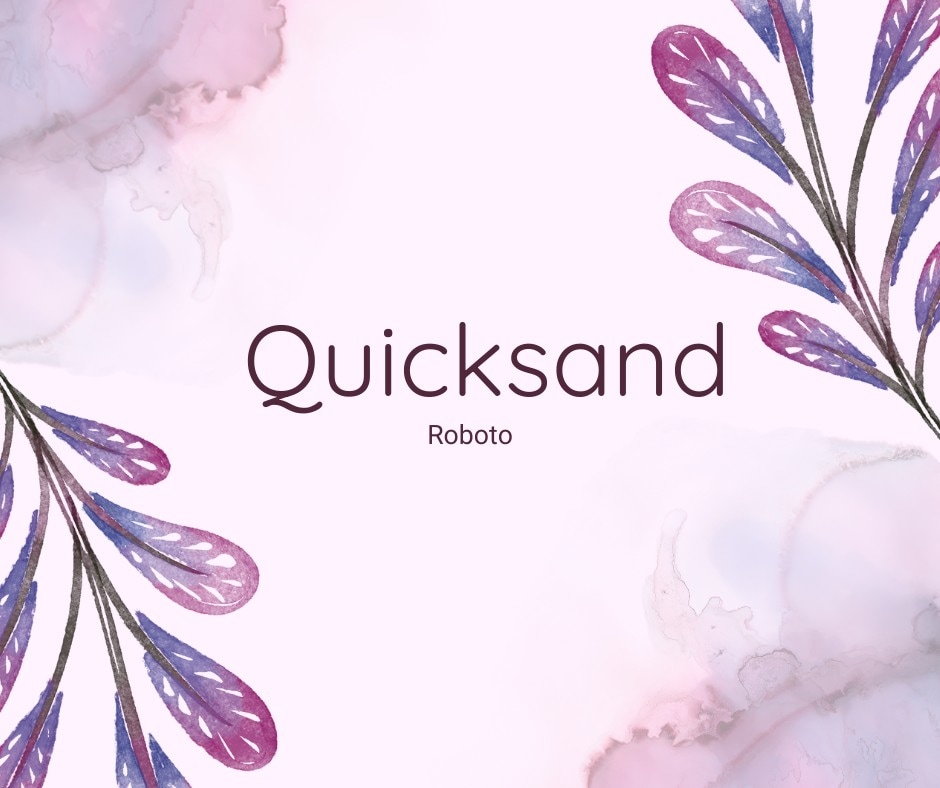 quicksand and roboto mixed