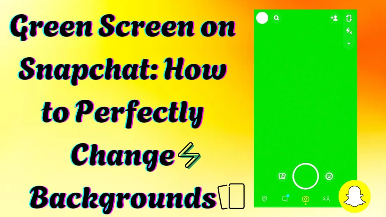 guide to changing green screen snapchat