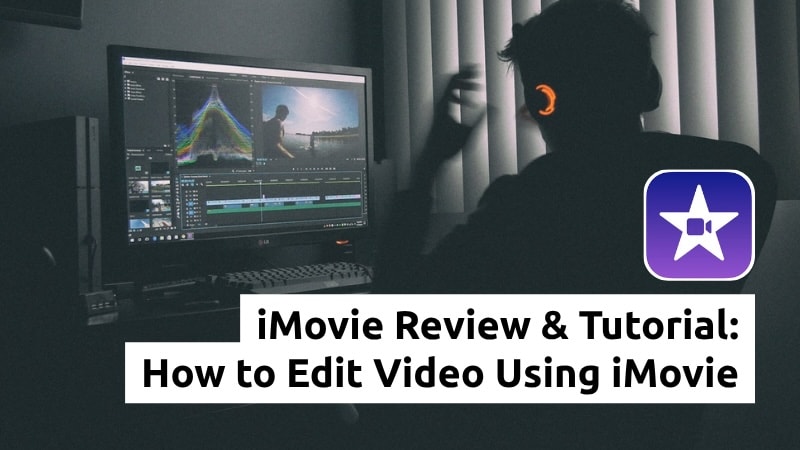 how to edit video using imovie