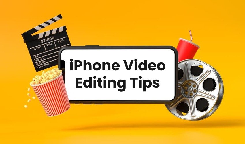 conseils de montage vidéo sur iPhone