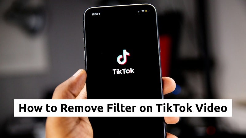 how to remove filter on tiktok