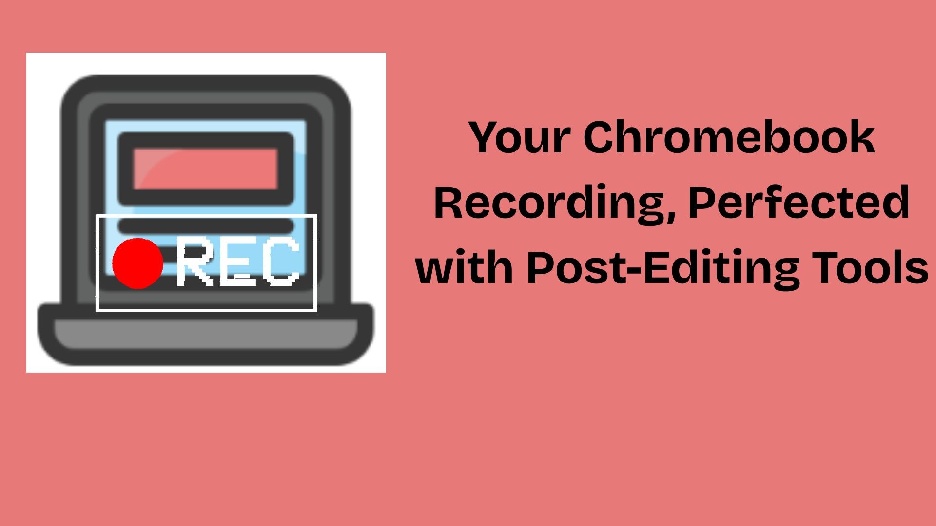 how to record a video on a chromebook