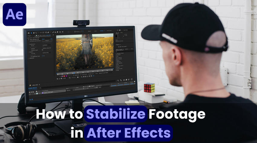 Comment stabiliser des images dans After Effects [Mise à jour 2025]