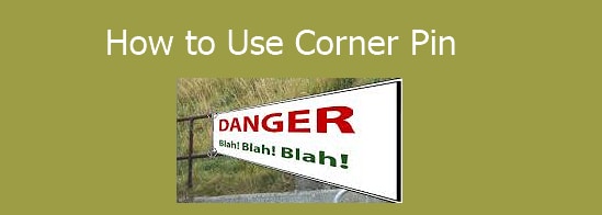 Cara Terbaik Menambah Efek Corner Pin pada Video