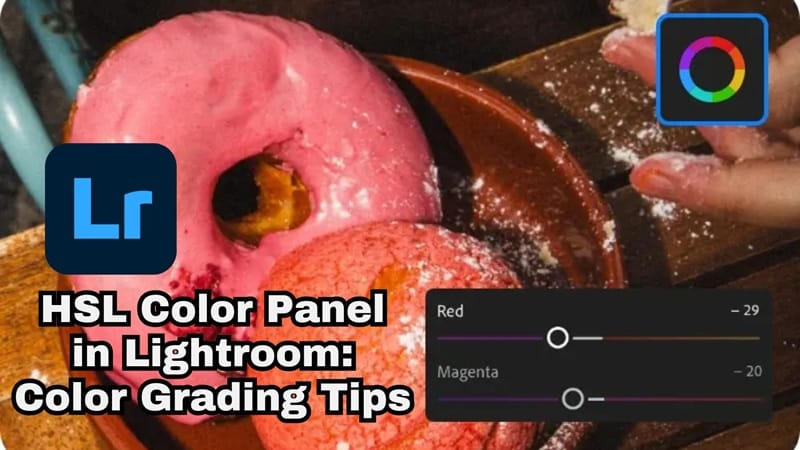 breaking down hsl panel in lightroom