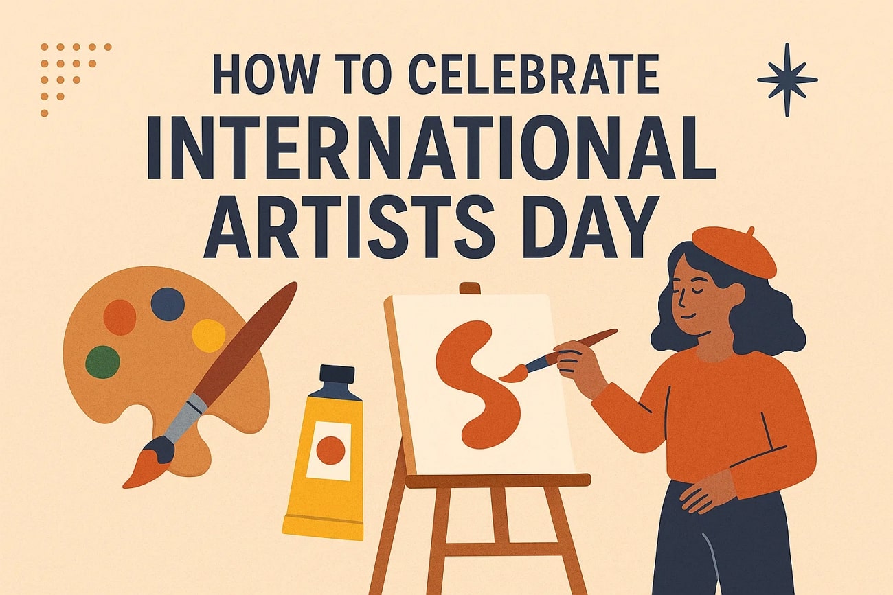 complete guide international artist day