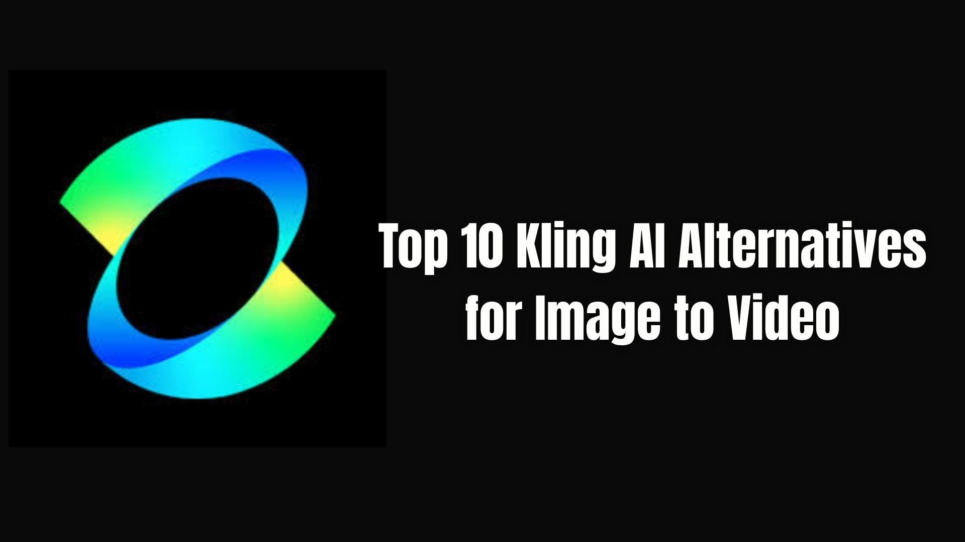 top 10 kling ai alternatives