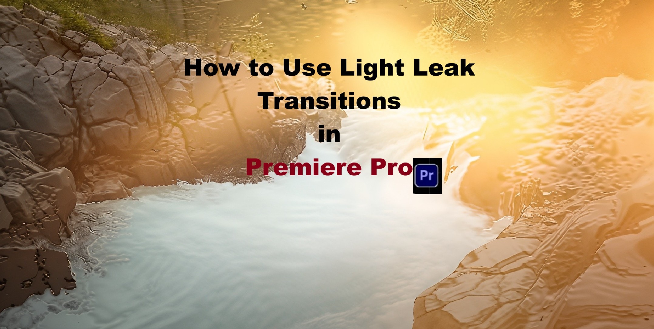 light leak effect in premiere pro