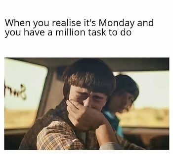 monday realization meme