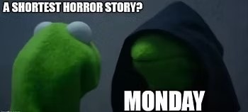 shortest horror story