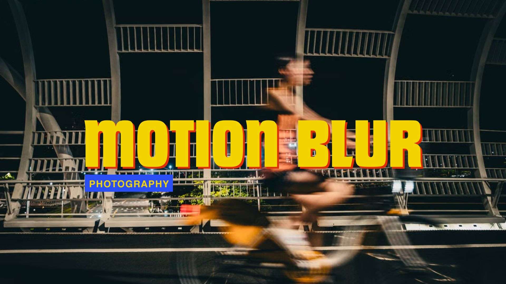motion blur photography