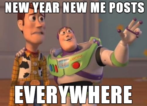 new year new me posts everywhere meme