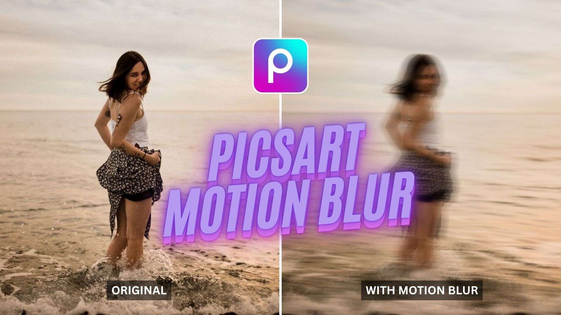 picsart motion blur guide